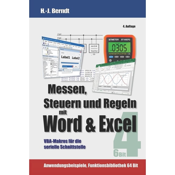 Messen, Steuern und Regeln mit Word & Excel: VBA-Makros fr die serielle Schnittstelle (Paperback)