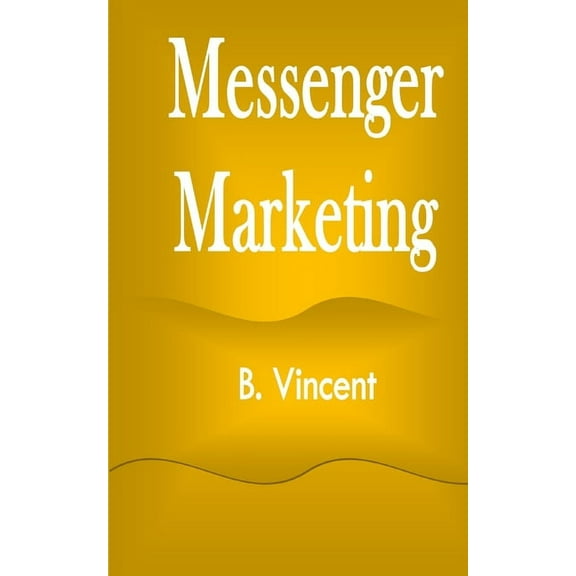 Messenger Marketing, (Paperback)