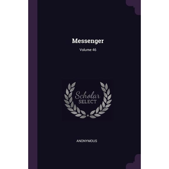 Messenger; Volume 46 (Paperback)