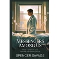 thumbnail image 1 of Messengers Among Us: Truly, a Story of Love, Healing, and Hidden Truths, (Paperback), 1 of 1