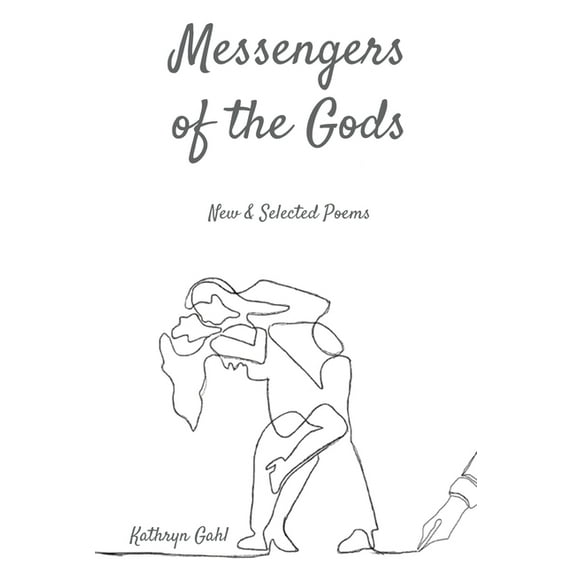 Messengers of the Gods: New and Selected Poems, (Paperback)