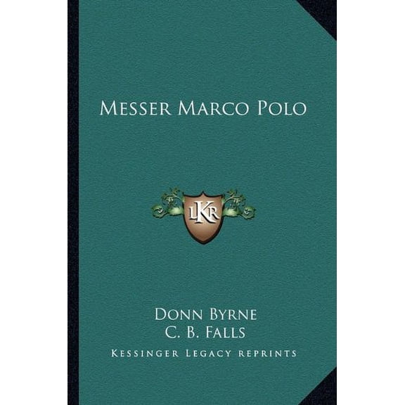Messer Marco Polo Paperback 116275544X 9781162755441 Donn Byrne