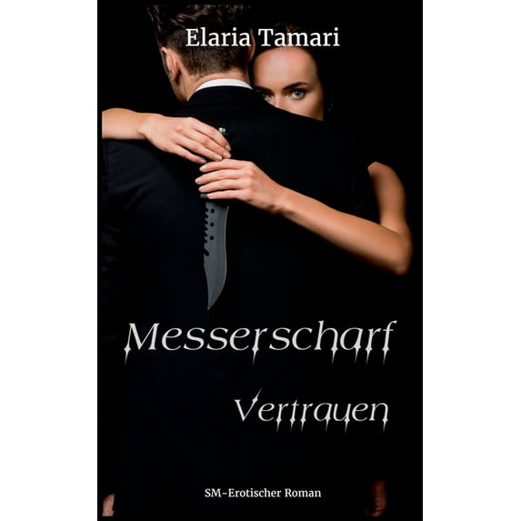 Messerscharf - Vertrauen, (Paperback)