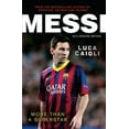 thumbnail image 1 of Pre-Owned Messi - 2015 Updated Edition : More Than a Superstar 9781906850814, 1 of 1