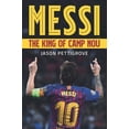thumbnail image 1 of Messi - The King of Camp Nou: King of Camp Nou, (Paperback), 1 of 1