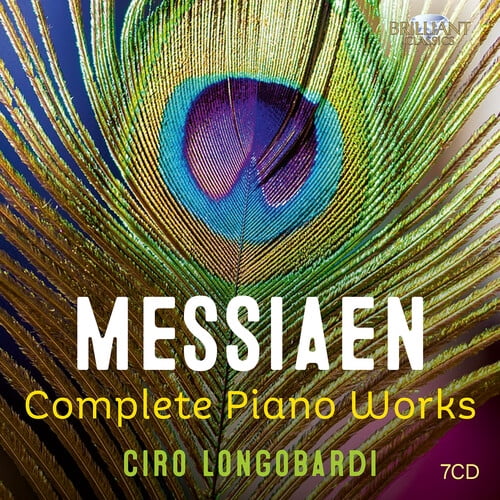 Ciro Longobardi - Messiaen: Complete Piano Works - Music & Performance - CD