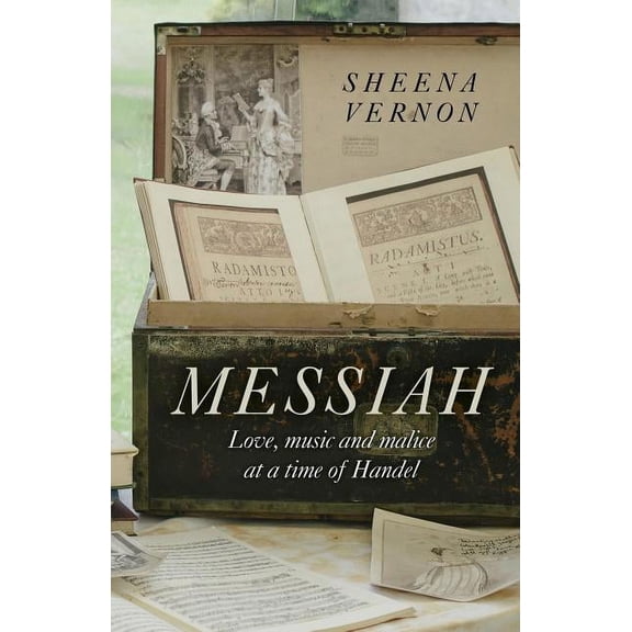 Messiah : Love, Music and Malice at a Time of Handel (Paperback)