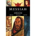 thumbnail image 1 of Messiah: Origin: The Advent of the Christ (Paperback) by Matt Dorff, Mark Arey, 1 of 1