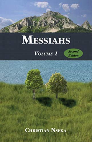 Messiahs: Individuals Paperback 1502957744 9781502957740 Christian Nseka