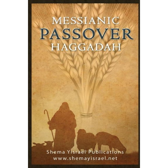 Messianic Passover Haggadah
