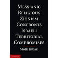 thumbnail image 1 of Messianic Religious Zionism Confronts Israeli Territorial Compromises, (Hardcover), 1 of 1