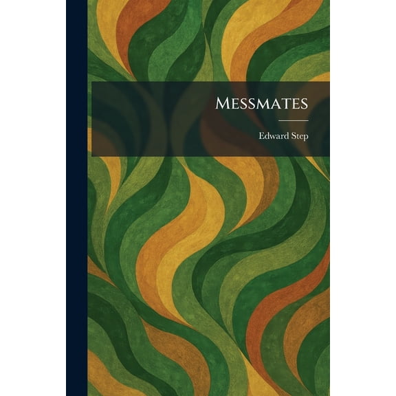 Messmates, (Paperback)