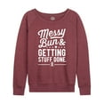 thumbnail image 1 of Messy Bun Getting Stuff Done - Women's Lightweight French Terry Long Sleeve Shirt, 1 of 6