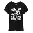 thumbnail image 1 of Messy Bun Getting Stuff Done - Women's Short Sleeve Graphic T-Shirt, 1 of 6