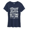 thumbnail image 1 of Messy Bun Getting Stuff Done - Women's Short Sleeve Graphic T-Shirt, 1 of 6