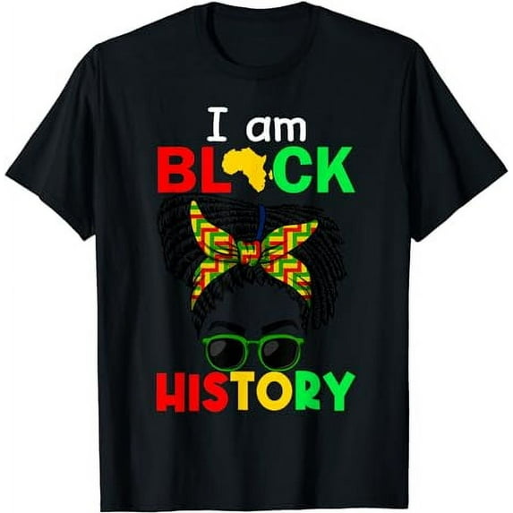 Messy Bun Hair I Am Black History African American Women T-Shirt