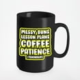 thumbnail image 1 of Messy Bun, Lesson Plans, Patience, Teacher Life, Black 15oz Ceramic Mug, 1 of 5