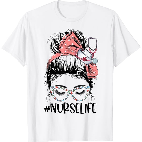 Messy Bun Nurse Life Stethoscope Womens Funny Nursing T-Shirt