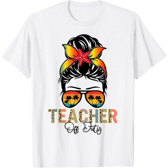 Messy Bun Teacher Off Duty Leopard Happy Last Day Of School T-Shirt