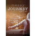 thumbnail image 1 of Pre-Owned Messy Journey : How Grace and Truth Offer the Prodigal a Way Home (Paperback) 9781625915238, 1 of 1