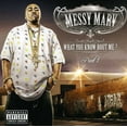 thumbnail image 1 of Messy Marv - What You Know About Me 2 - Music & Performance - CD, 1 of 1