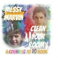 thumbnail image 1 of Messy Marvin Clean Your Room!: A Counting to 10 Book., (Hardcover), 1 of 1