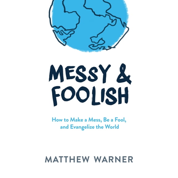 Messy and Foolish