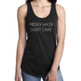 thumbnail image 1 of Messy hair don't care Racerback Tank, 1 of 1