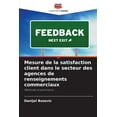 thumbnail image 1 of Mesure de la satisfaction client dans le secteur des agences de renseignements commerciaux, (Paperback), 1 of 1