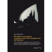 Met foras en pugna estudios sobre los imaginarios del habitar, Paperback