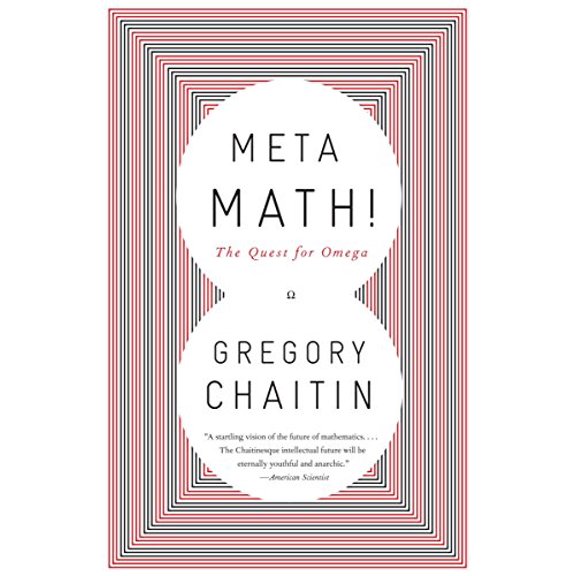 Pre-Owned Meta Math!: The Quest for Omega (Paperback) 1400077974 9781400077977