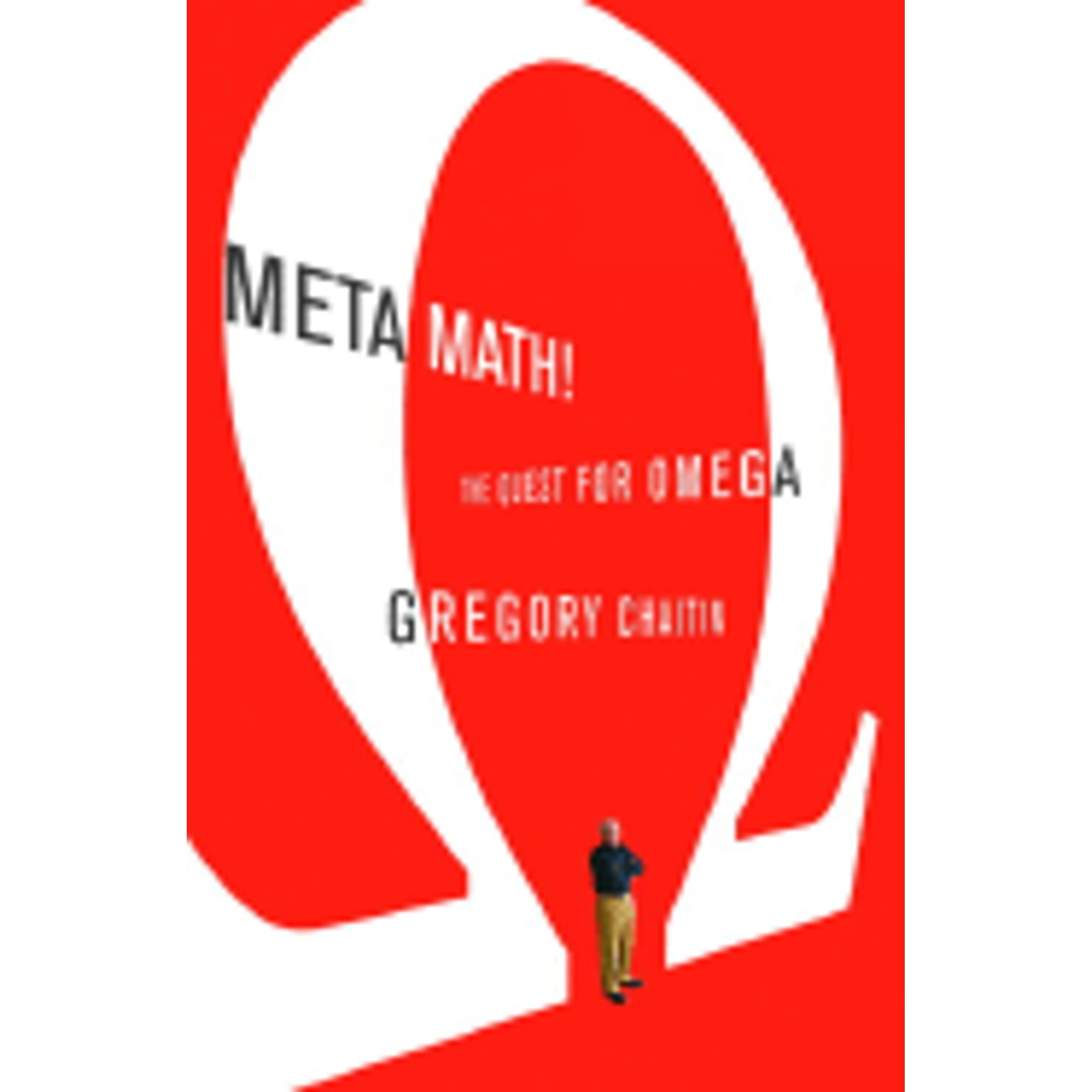 Pre-Owned Meta Math!: The Quest for Omega (Hardcover) 0375423133 ...