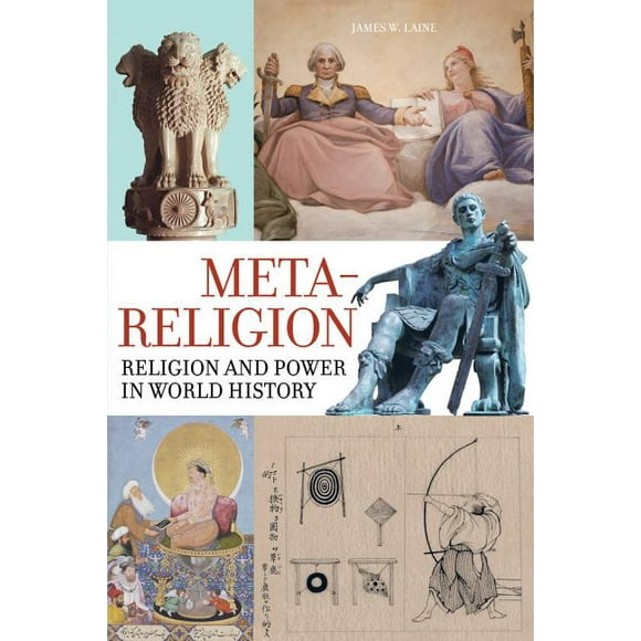 Meta-Religion : Religion and Power in World History (Edition 1) (Paperback)
