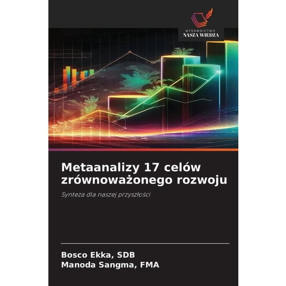 Metaanalizy 17 celów zrównoważonego rozwoju, (Paperback)