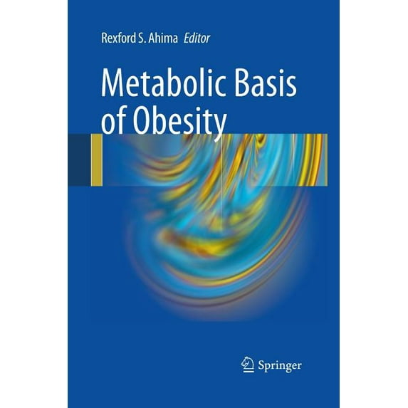 Metabolic Basis of Obesity, (Paperback)