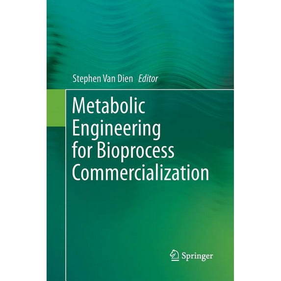 Metabolic Engineering for Bioprocess Commercialization, (Paperback)