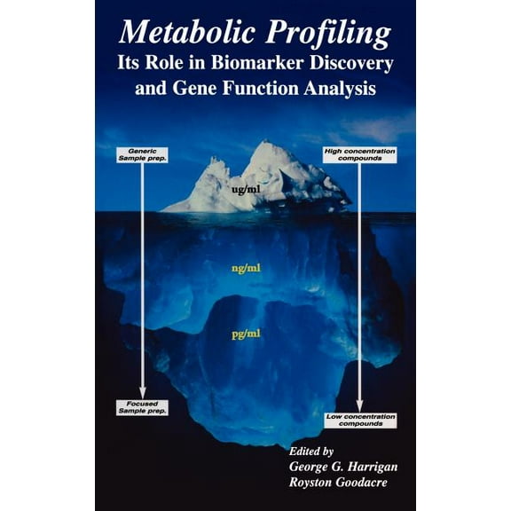 Metabolic Profiling: Its Role in Biomarker Discovery and Gene Function Analysis, (Hardcover)