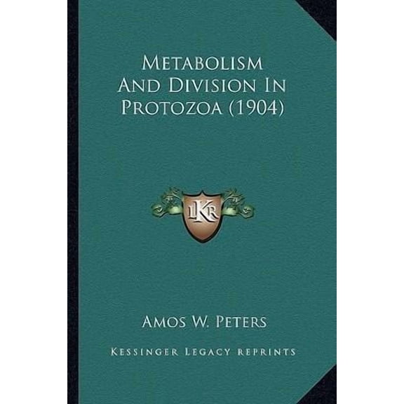 Metabolism and Division in Protozoa (1904) Paperback
