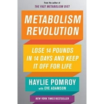 Pre-Owned Metabolism Revolution: Lose 14 Pounds in 14 Days and Keep It Off for Life (Hardcover) 0062691627 9780062691620