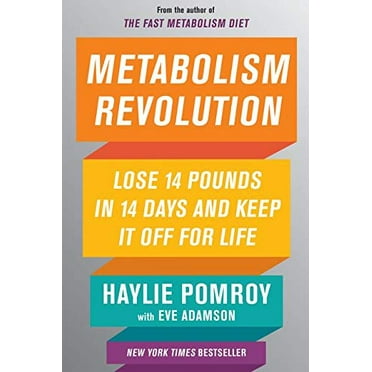 Pre-Owned Metabolism Revolution: Lose 14 Pounds in 14 Days and Keep It Off for Life (Hardcover) 0062691627 9780062691620