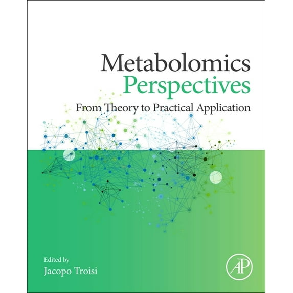 Metabolomics Perspectives: From Theory to Practical Application, (Paperback)