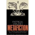 thumbnail image 1 of Pre-Owned Metafiction: The Theory and Practice of Self-Conscious Fiction (Paperback) 0415030064 9780415030069, 1 of 1