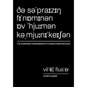 Metaflux // Vilém Flusser: The Surprising Phenomenon of Human Communication (Paperback)