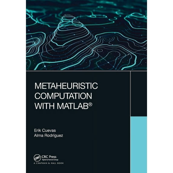 Metaheuristic Computation with MATLAB(R), (Paperback)