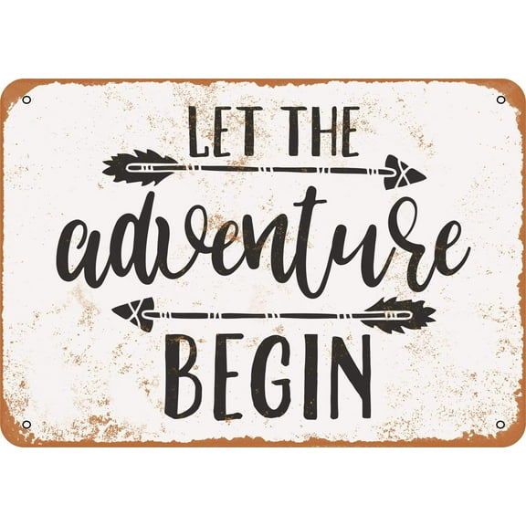 Metal Aluminium Sign - Let the Adventure Begin 2 - Vintage Look Size: 8 x 12 inch