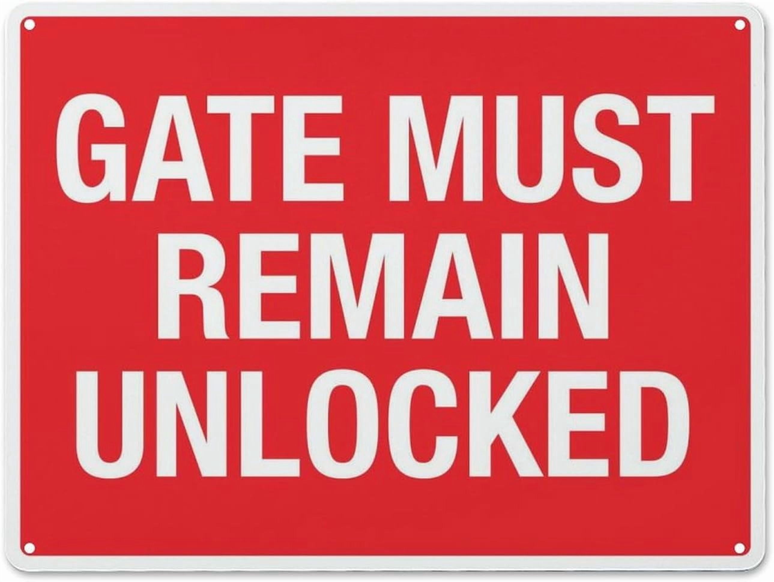 Metal Aluminum Sign Gate Must Remain Unlocked 8 X 12 Inches Rust Free ...