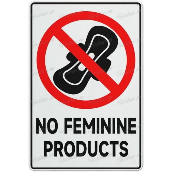 Metal Aluminum Sign No Feminine Products Aluminum Sign Indoor & Outdoor Use Safety Warning Sign 12"X8"