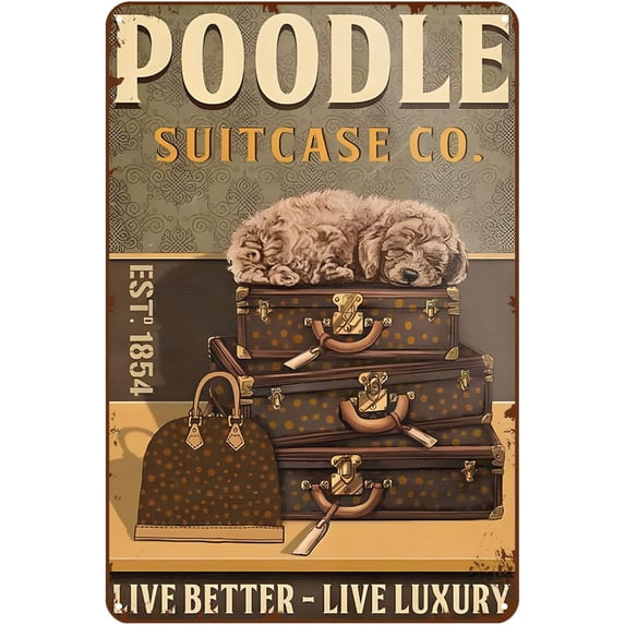 Metal Art for Outside Vintage Tin Sign Poodle Dog Luxury Suitcase Company Metal Sign Vintage Home Decor Rustic Aluminum Tin Signs Wall Art Metal Poster for Garage Bar 8x12 inch