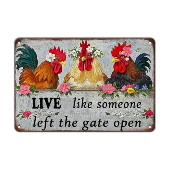 Metal Chicken Signs Gifts Rooster Chicken Coop Kitchen Decorations For Home Funny Farm Garden Outside Yard Art Wall Decor Live Like Someone Left The Gate Open Tin Sign 12x8 Inch