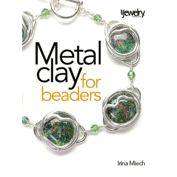 Metal Clay for Beaders